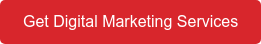 Get Digital Marketing Services