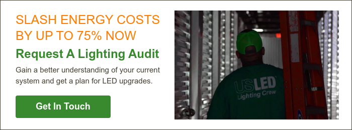 SLASH ENERGY COSTS BY UP TO 75% NOW Request A Lighting Audit Gain a better understanding of your current system and get a plan for LED upgrades.  