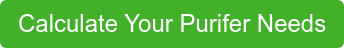 Calculate Your Purifer Needs