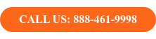 CALL US: 888-461-9998