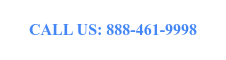 CALL US: 888-461-9998