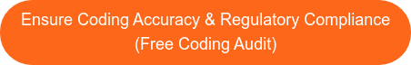 Ensure Coding Accuracy & Regulatory Compliance (Free Coding Audit)