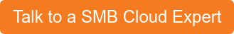 Talk to a SMB Cloud Expert