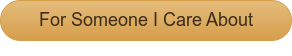 For Someone I Care About