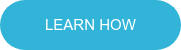 LEARN HOW