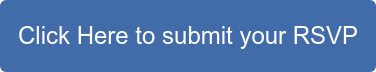Click Here to submit your RSVP