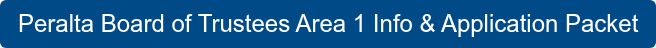 Peralta Board of Trustees Area 1 Info & Application Packet