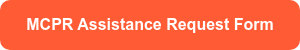 MCPR Assistance Request Form