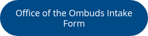 <div style="text-align: center;">Office of the Ombuds Intake Form</div>