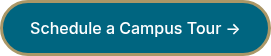 Schedule a Campus Tour →