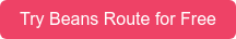 Try Beans Route for Free