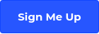 Sign Me Up