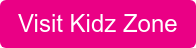 Visit Kidz Zone