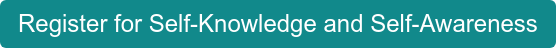 Register for Self-Knowledge and Self-Awareness