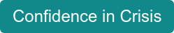 Confidence in Crisis
