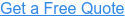 Get a Free Quote &nbsp;