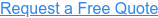 Request a Free Quote