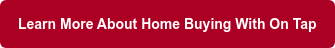 Learn More About Home Buying With On Tap