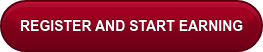 REGISTER AND START EARNING