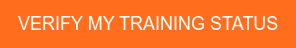 VERIFY MY TRAINING STATUS
