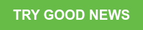 TRY GOOD NEWS