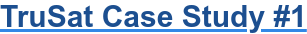 TruSat Case Study #1