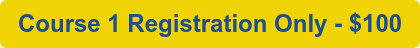 Course 1 Registration Only - $100