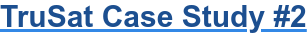 TruSat Case Study #2