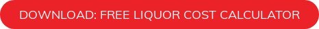 Download: Free Liquor Cost Calculator