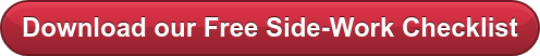Download our Free Side-Work Checklist