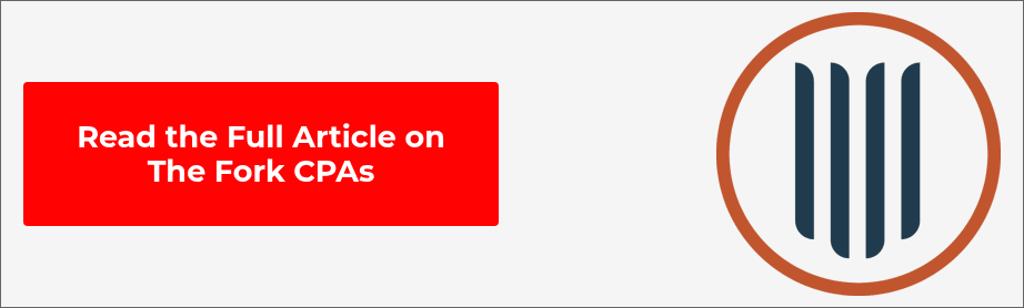 <h2 data-path-to-node="15,0,0">Read the Full Article on The Fork CPAs</h2>