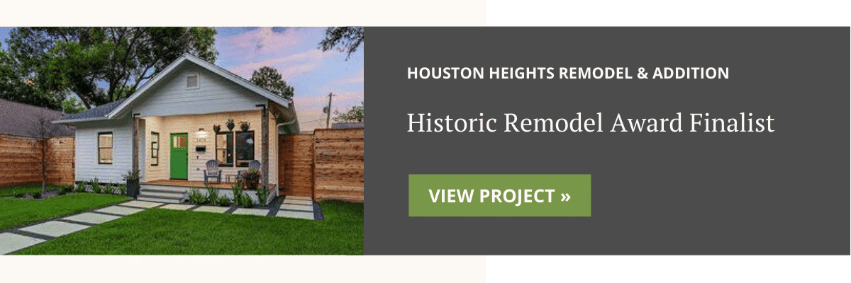 Houston Heights Remodel & Addition Award Finalist