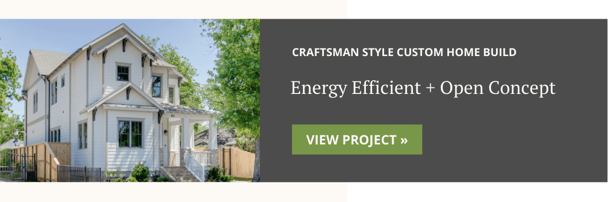 Energy Efficient and Open Concept Craftsman Style Custom Home Build in Houston