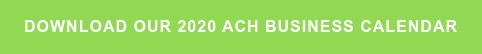 Download our 2020 ACH Business Calendar