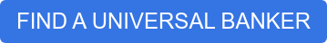FIND A UNIVERSAL BANKER