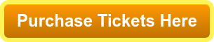 Purchase Tickets Here