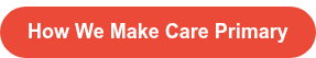 How We Make Care Primary
