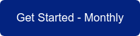 Get Started - Monthly