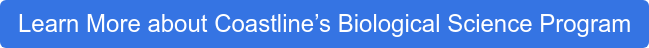 Learn More about Coastline’s Biological Science Program
