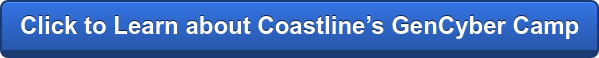 Click to Learn about Coastline’s GenCyber Camp