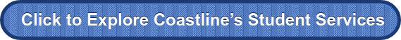 &nbsp;Click to Explore Coastline’s Student Services