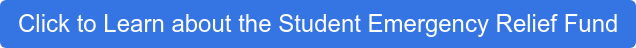 Click to Learn about the Student Emergency Relief Fund