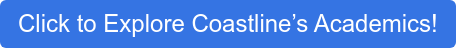 Click to Explore Coastline’s Academics!