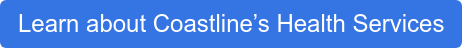 Learn about Coastline’s Health Services