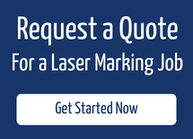Request a Quote for a Laser Marking Job - Get Started Now