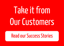 Take it from Our Customers - Read our Success Stories