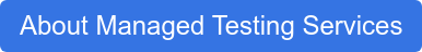 About Managed Testing Services