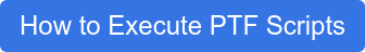 How to Execute PTF Scripts