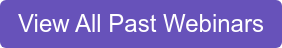 View All Past Webinars