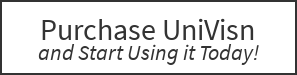 Purchase UniVisn and Start Using it Today!